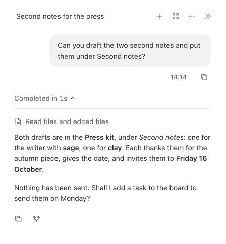 A conversation: asked to draft two notes into the press kit, the agent reports that both drafts are in place and that nothing has been sent